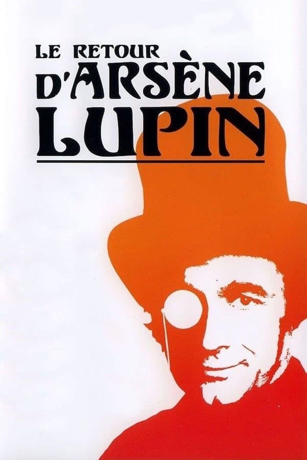 Le Retour d'Arsène Lupin Le Retour d'Arsène Lupin