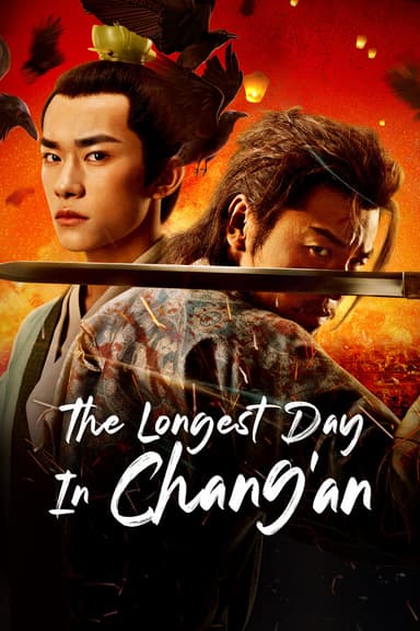 The Longest Day in Chang'an The Longest Day in Chang'an