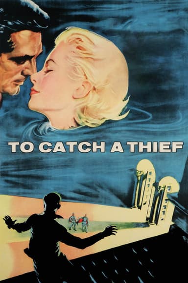To Catch a Thief To Catch a Thief