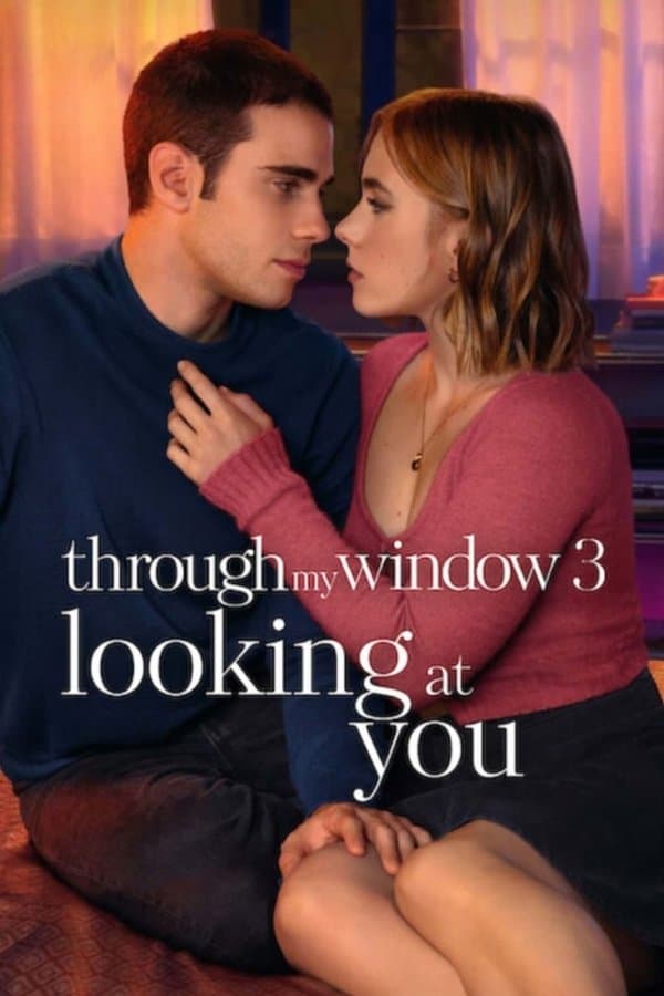 Through My Window 3: Looking at You Through My Window 3: Looking at You