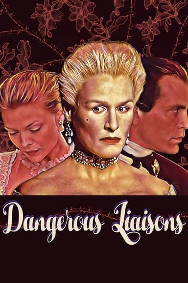Dangerous Liaisons Dangerous Liaisons
