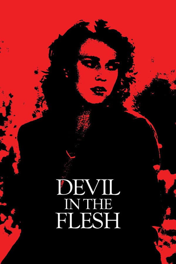 Devil in the Flesh Devil in the Flesh