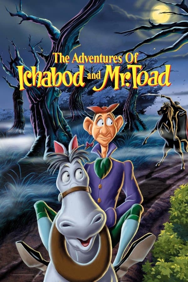 The Adventures of Ichabod and Mr. Toad The Adventures of Ichabod and Mr. Toad