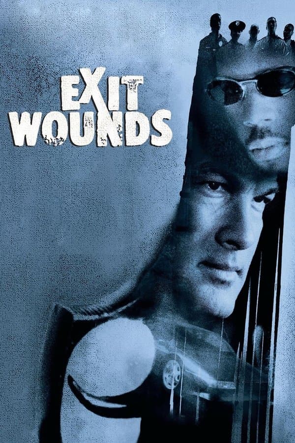 Exit Wounds Exit Wounds
