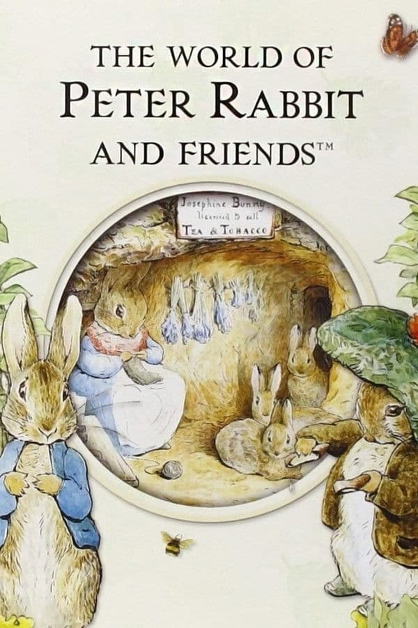 The World of Peter Rabbit and Friends The World of Peter Rabbit and Friends