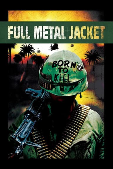 Full Metal Jacket Full Metal Jacket