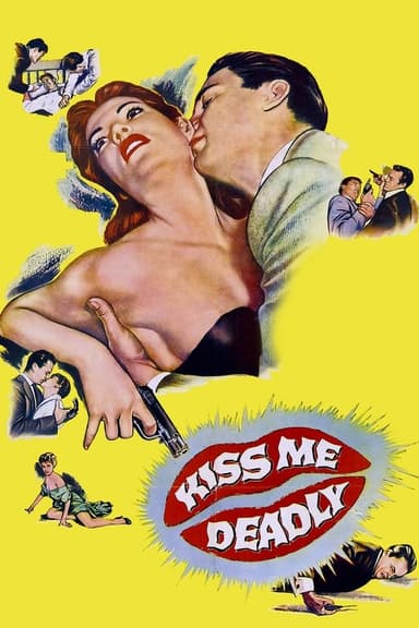 Kiss Me Deadly Kiss Me Deadly