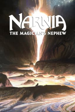 Narnia: The Magician's Nephew